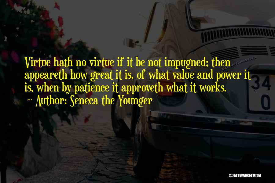 Power Of Patience Quotes By Seneca The Younger