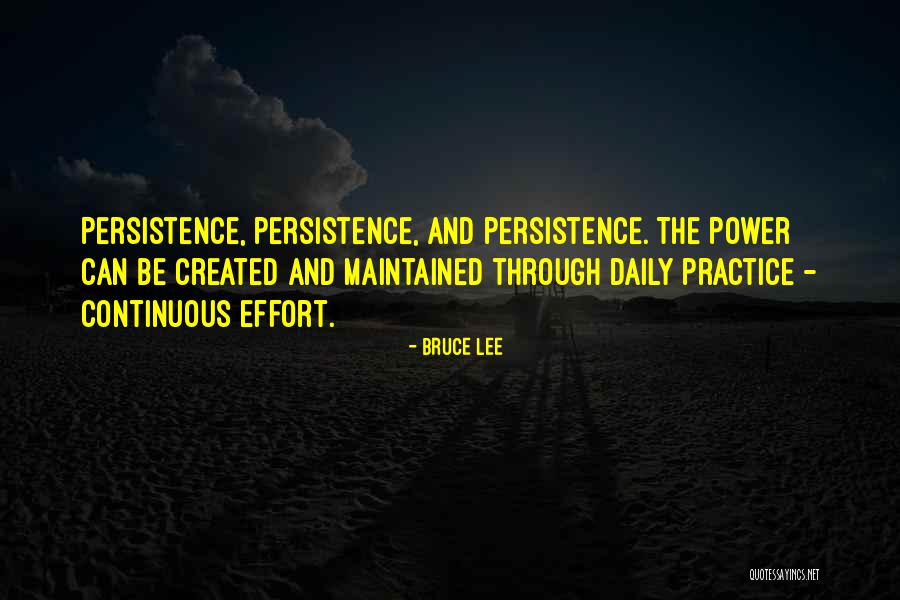 Power Of Persistence Quotes By Bruce Lee Power Of Persistence Quotes By Bruce Lee