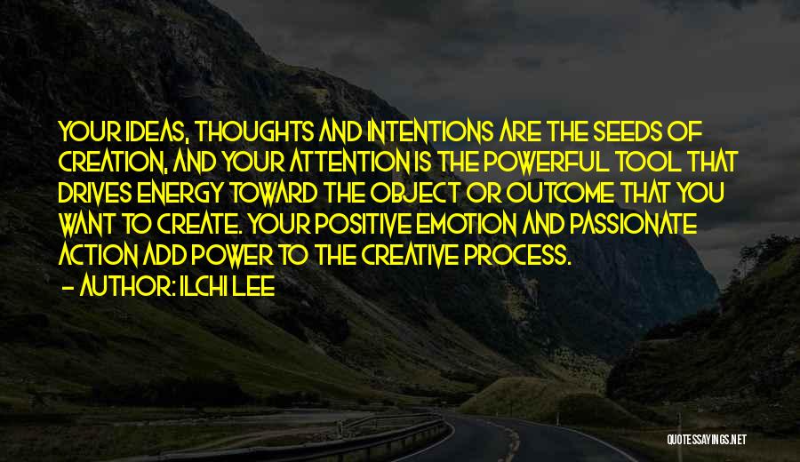 Power Of Positive Energy Quotes By Ilchi Lee