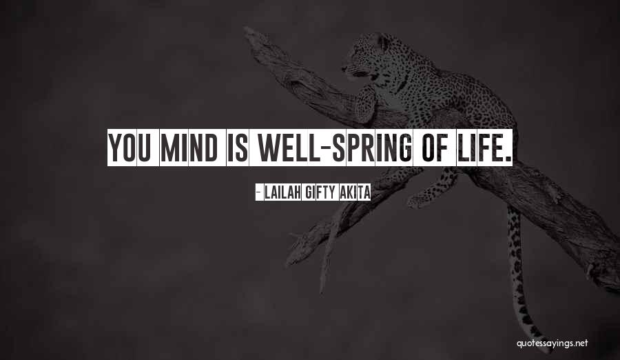 Power Of Positive Mind Quotes By Lailah Gifty Akita Power Of Positive Mind Quotes By Lailah Gifty Akita