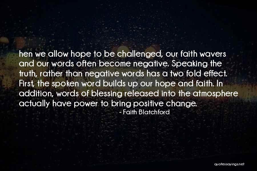 Power Of Positive Words Quotes By Faith Blatchford