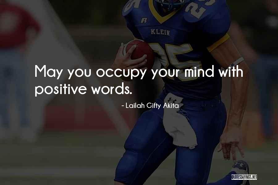 Power Of Positive Words Quotes By Lailah Gifty Akita