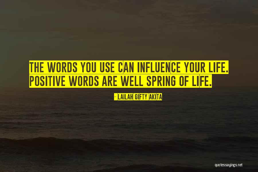 Power Of Positive Words Quotes By Lailah Gifty Akita