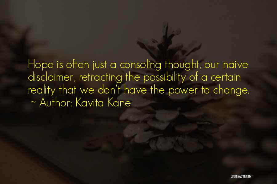 Power Of Possibility Quotes By Kavita Kane