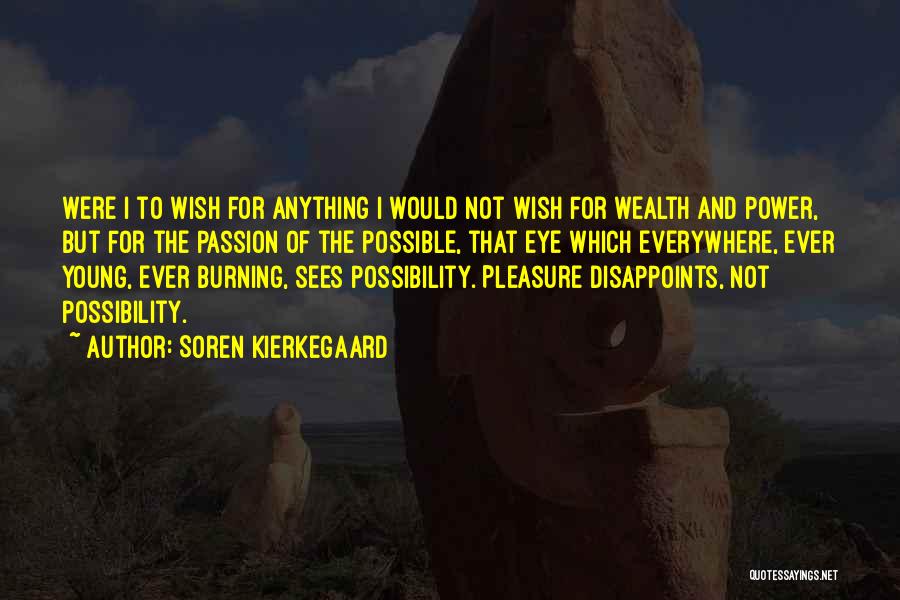 Power Of Possibility Quotes By Soren Kierkegaard