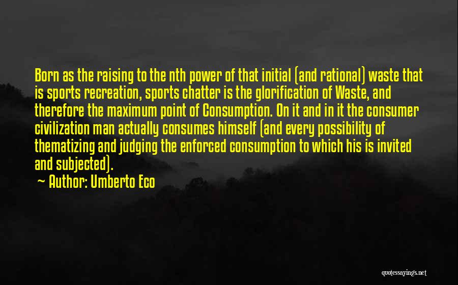 Power Of Possibility Quotes By Umberto Eco