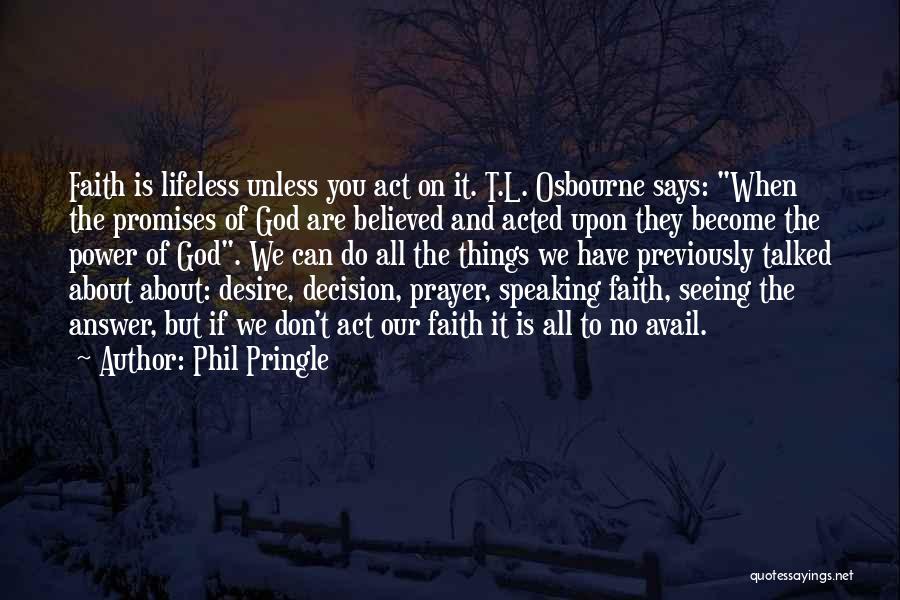 Power Of Prayer And Faith Quotes By Phil Pringle