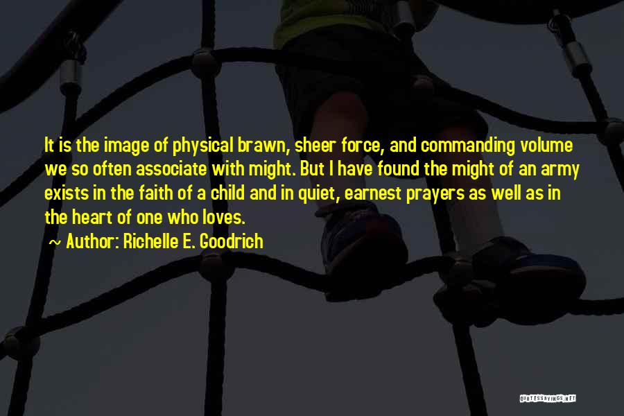 Power Of Prayer And Faith Quotes By Richelle E. Goodrich