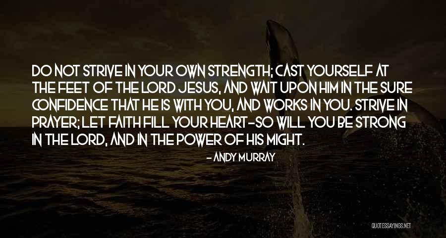 Power Of Prayer Quotes By Andy Murray