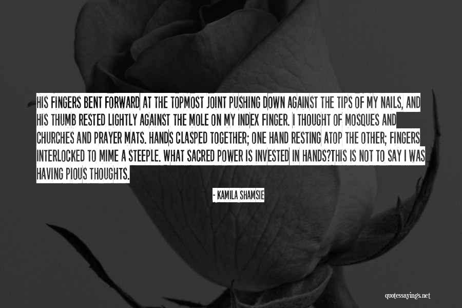 Power Of Prayer Quotes By Kamila Shamsie