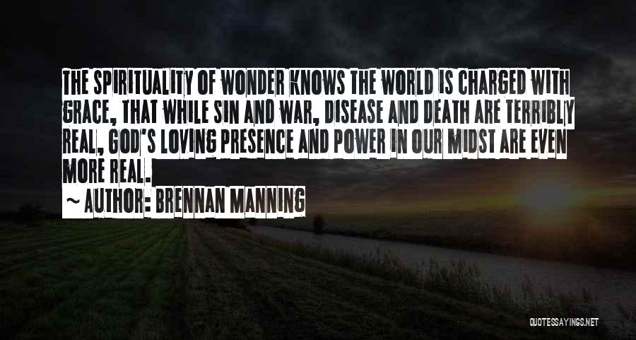 Power Of Presence Quotes By Brennan Manning