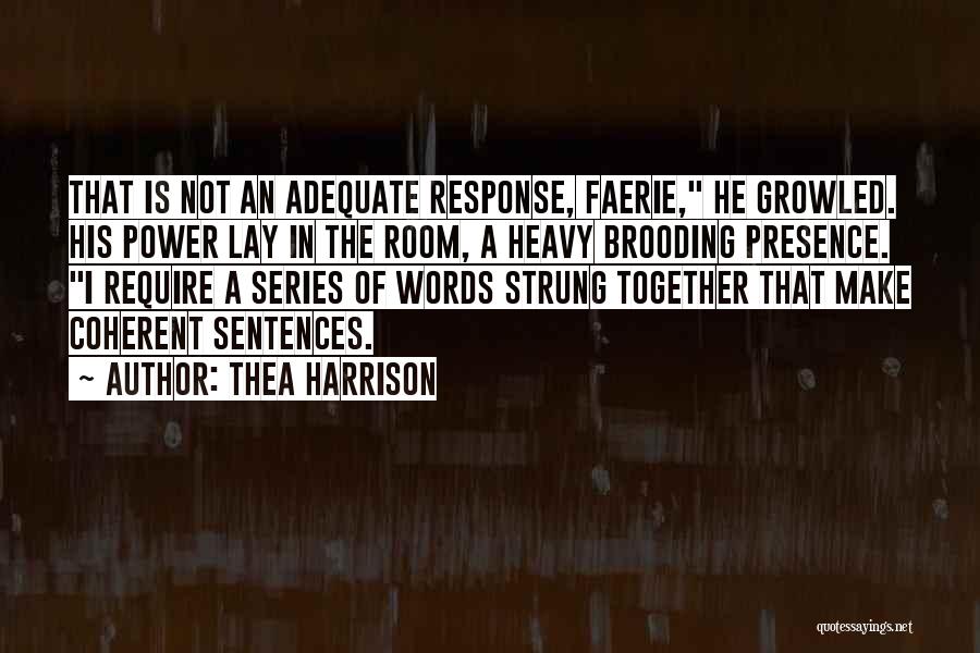 Power Of Presence Quotes By Thea Harrison