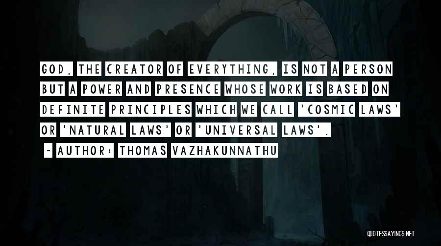 Power Of Presence Quotes By Thomas Vazhakunnathu