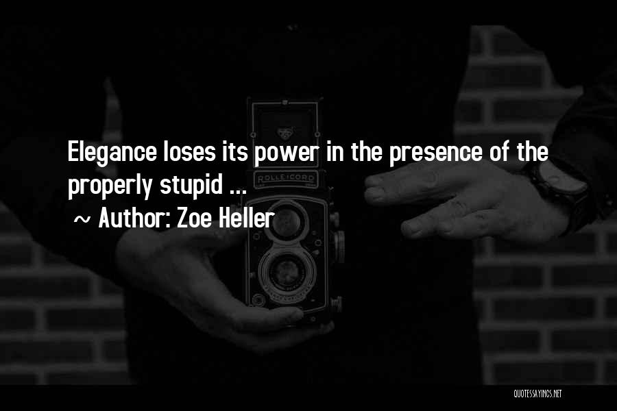 Power Of Presence Quotes By Zoe Heller