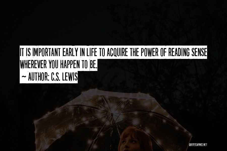 Power Of Reading Quotes By C.S. Lewis