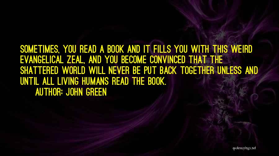 Power Of Reading Quotes By John Green