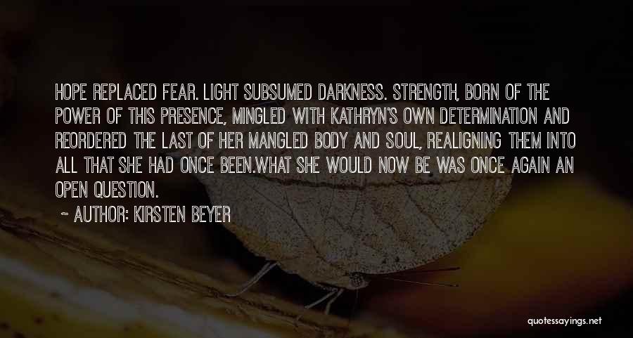 Power Of Science Quotes By Kirsten Beyer