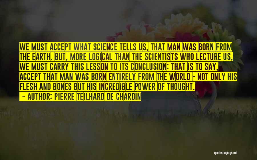 Power Of Science Quotes By Pierre Teilhard De Chardin