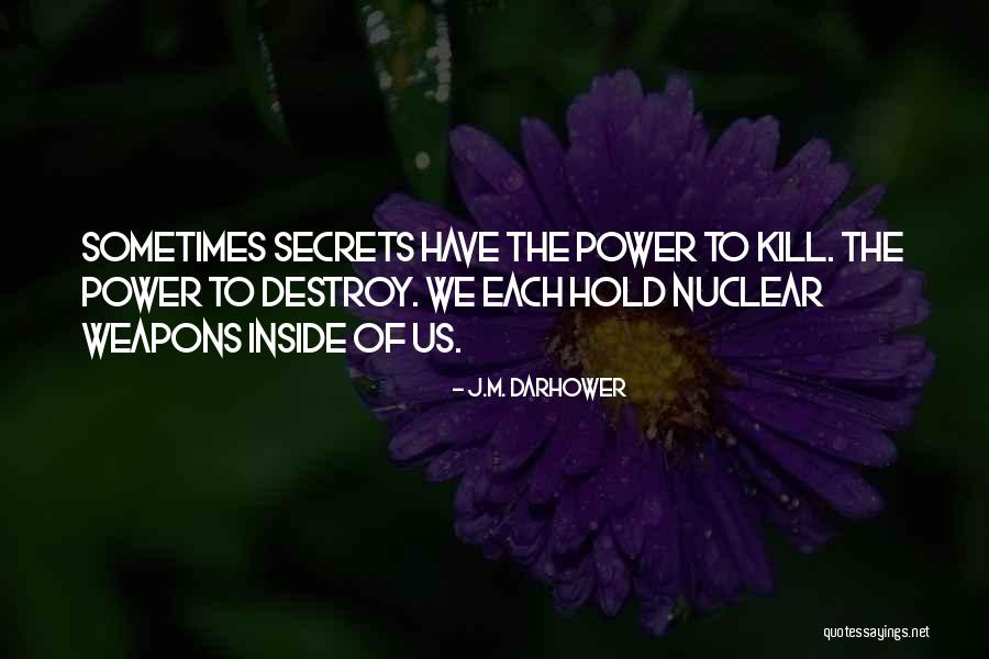Power Of Secrets Quotes By J.M. Darhower Power Of Secrets Quotes By J.M. Darhower