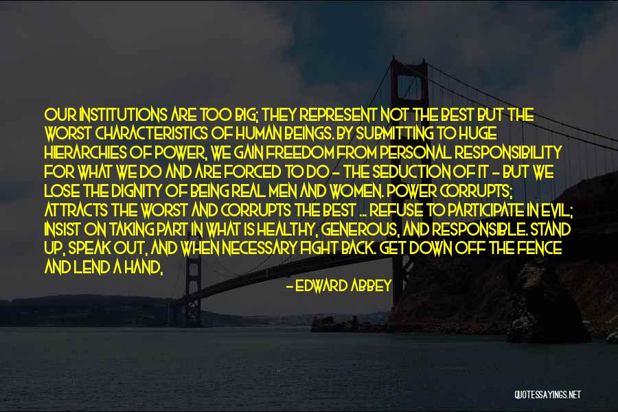 Power Of Seduction Quotes By Edward Abbey Power Of Seduction Quotes By Edward Abbey