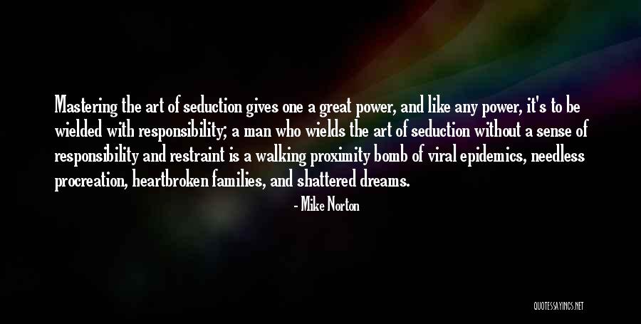 Power Of Seduction Quotes By Mike Norton Power Of Seduction Quotes By Mike Norton