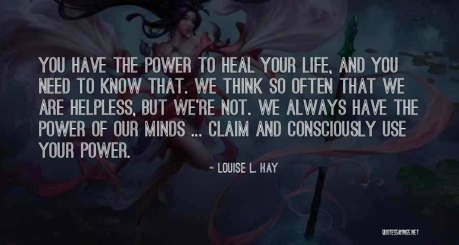 Power Of Self Healing Quotes By Louise L. Hay Power Of Self Healing Quotes By Louise L. Hay