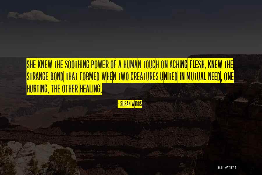 Power Of Self Healing Quotes By Susan Wiggs Power Of Self Healing Quotes By Susan Wiggs