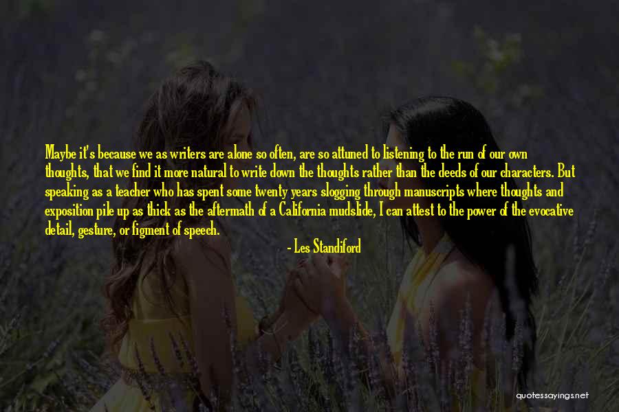 Power Of Speaking Quotes By Les Standiford Power Of Speaking Quotes By Les Standiford
