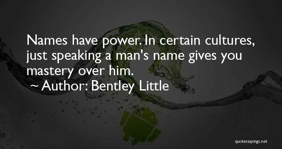 Power Of Speaking Up Quotes By Bentley Little