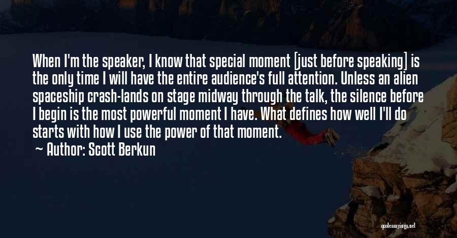 Power Of Speaking Up Quotes By Scott Berkun