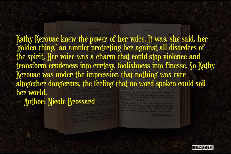 Power Of Spoken Word Quotes By Nicole Brossard