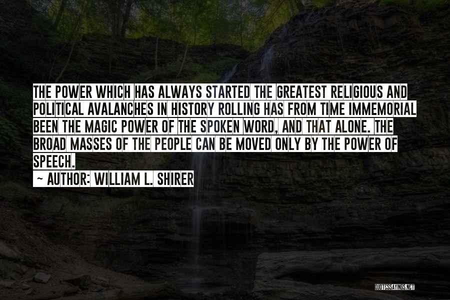 Power Of Spoken Word Quotes By William L. Shirer