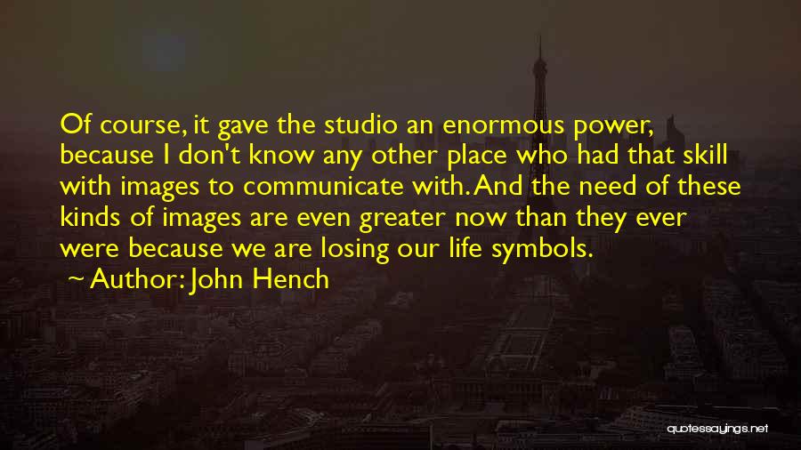 Power Of Symbols Quotes By John Hench