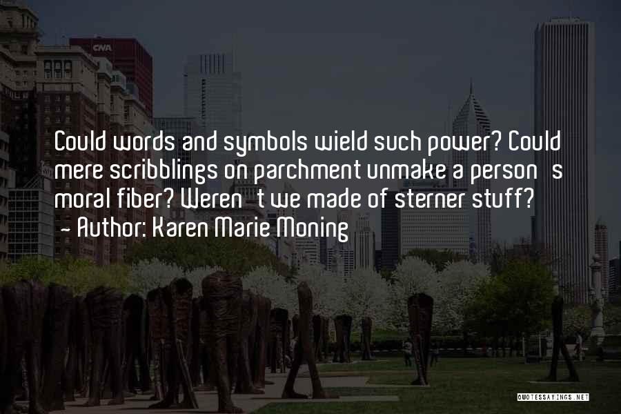 Power Of Symbols Quotes By Karen Marie Moning