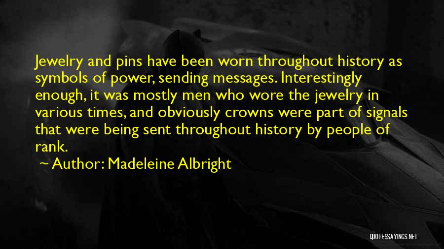 Power Of Symbols Quotes By Madeleine Albright