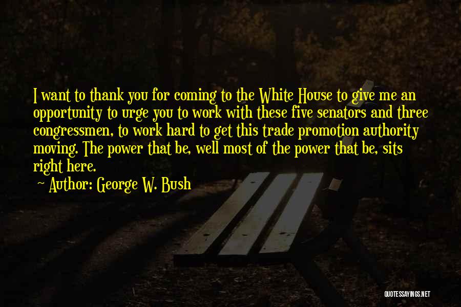 Power Of Thank You Quotes By George W. Bush