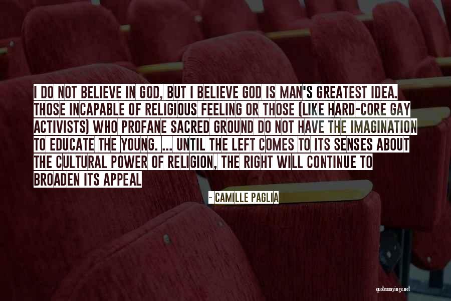 Power Of The Imagination Quotes By Camille Paglia Power Of The Imagination Quotes By Camille Paglia