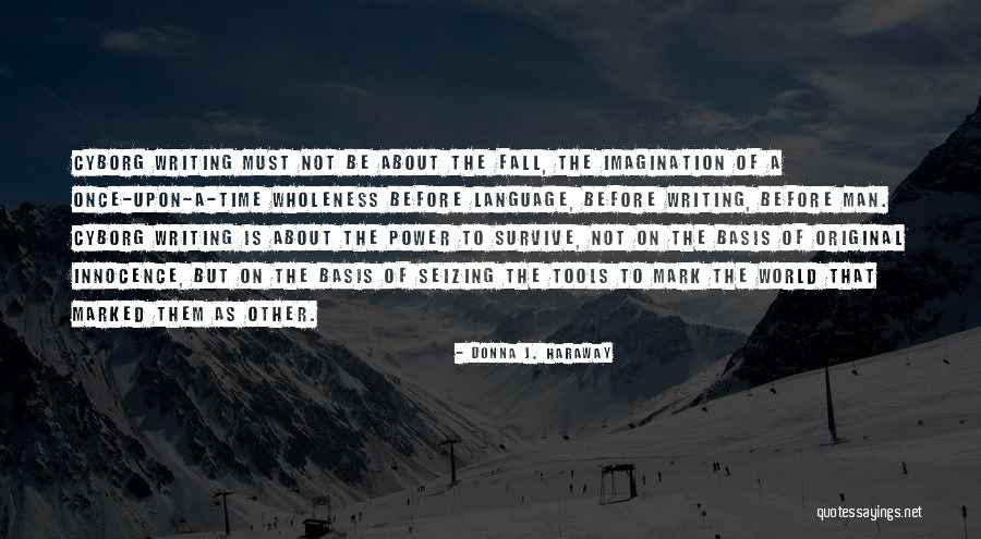 Power Of The Imagination Quotes By Donna J. Haraway Power Of The Imagination Quotes By Donna J. Haraway