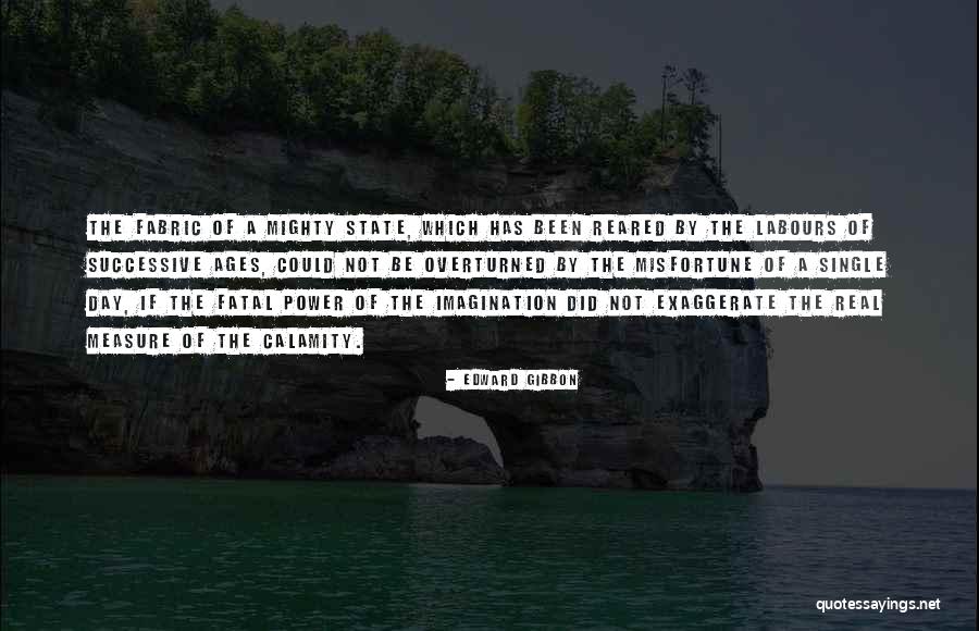 Power Of The Imagination Quotes By Edward Gibbon Power Of The Imagination Quotes By Edward Gibbon