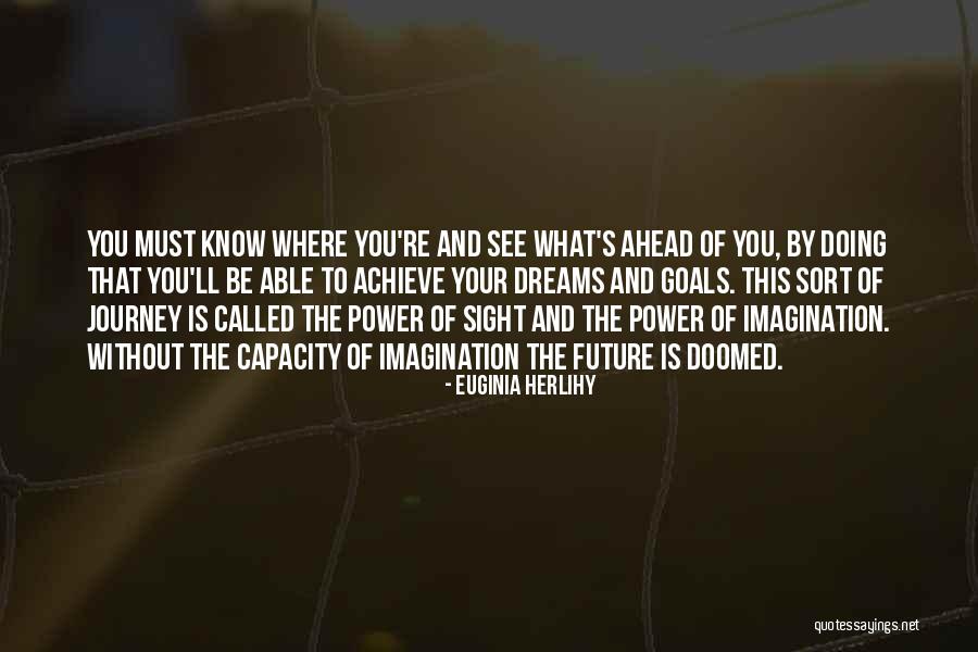 Power Of The Imagination Quotes By Euginia Herlihy Power Of The Imagination Quotes By Euginia Herlihy