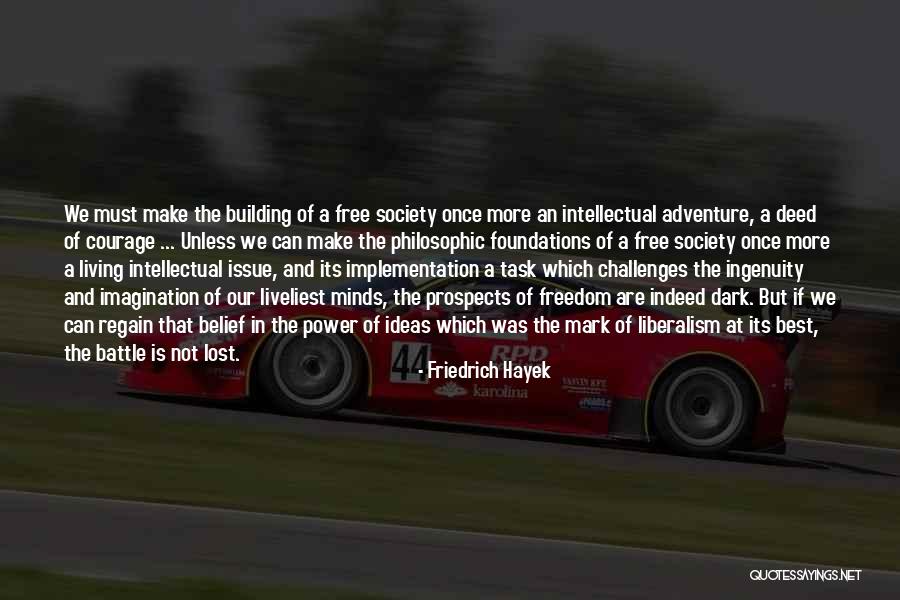 Power Of The Imagination Quotes By Friedrich Hayek Power Of The Imagination Quotes By Friedrich Hayek