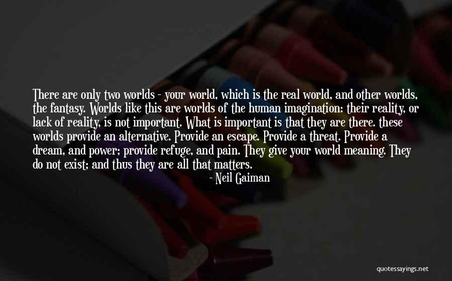 Power Of The Imagination Quotes By Neil Gaiman Power Of The Imagination Quotes By Neil Gaiman