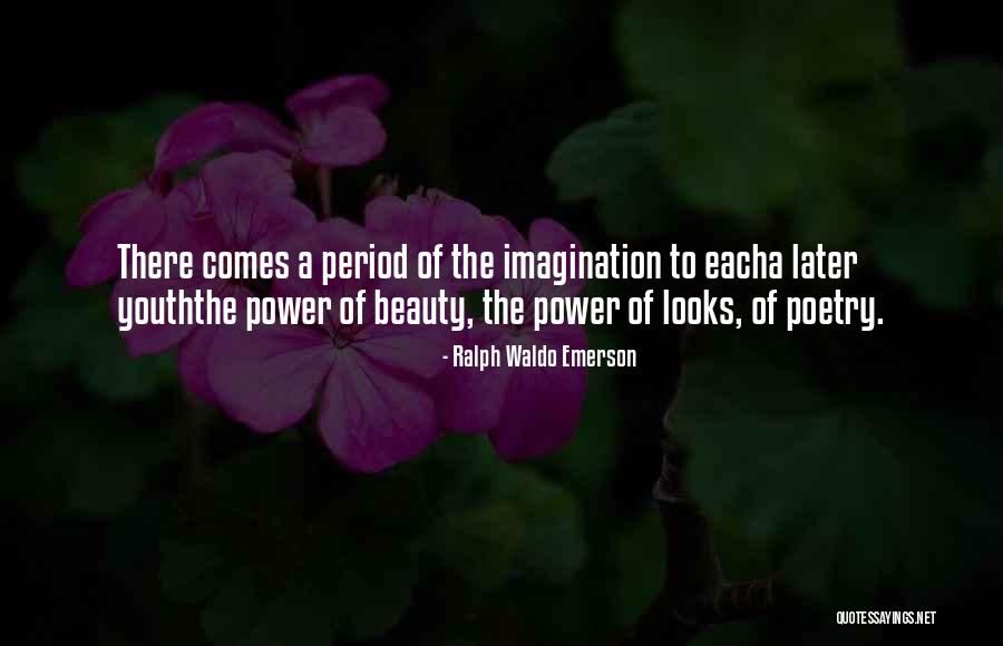 Power Of The Imagination Quotes By Ralph Waldo Emerson Power Of The Imagination Quotes By Ralph Waldo Emerson