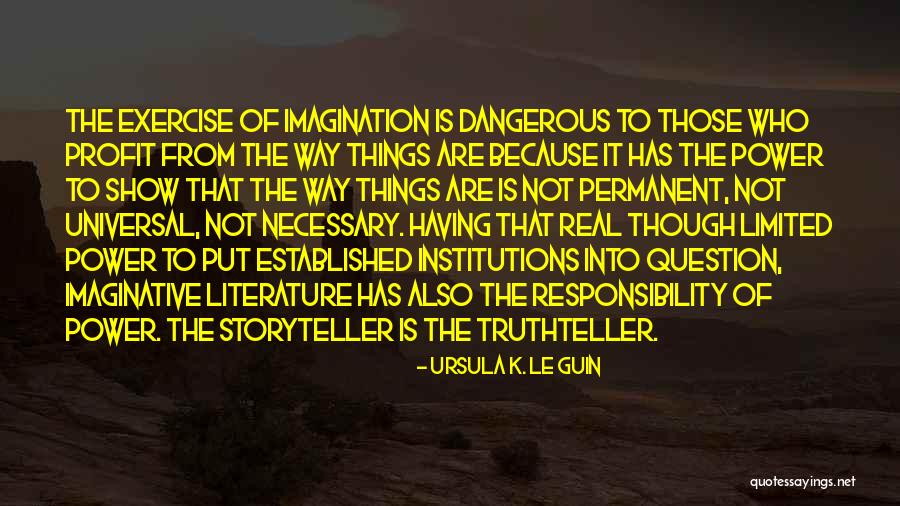 Power Of The Imagination Quotes By Ursula K. Le Guin Power Of The Imagination Quotes By Ursula K. Le Guin