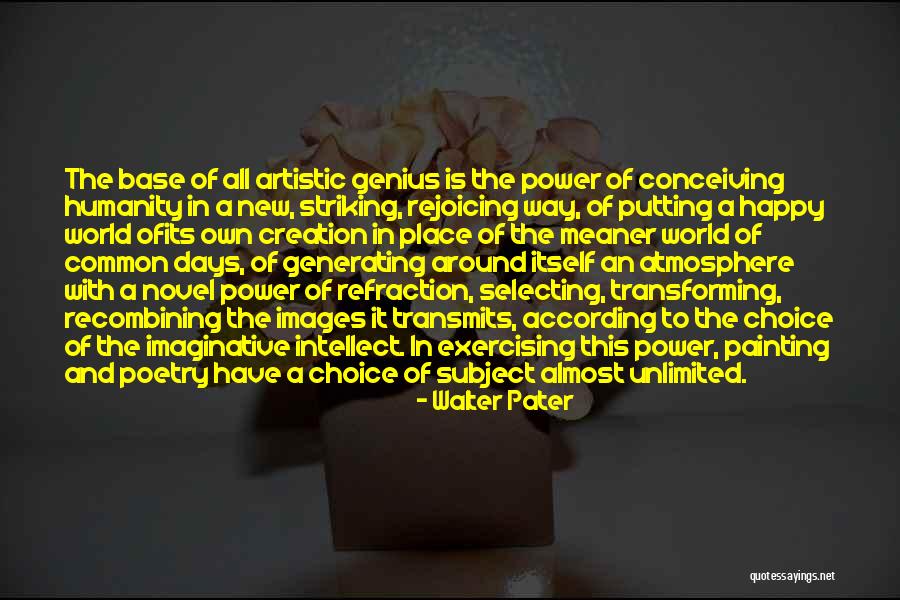 Power Of The Imagination Quotes By Walter Pater Power Of The Imagination Quotes By Walter Pater