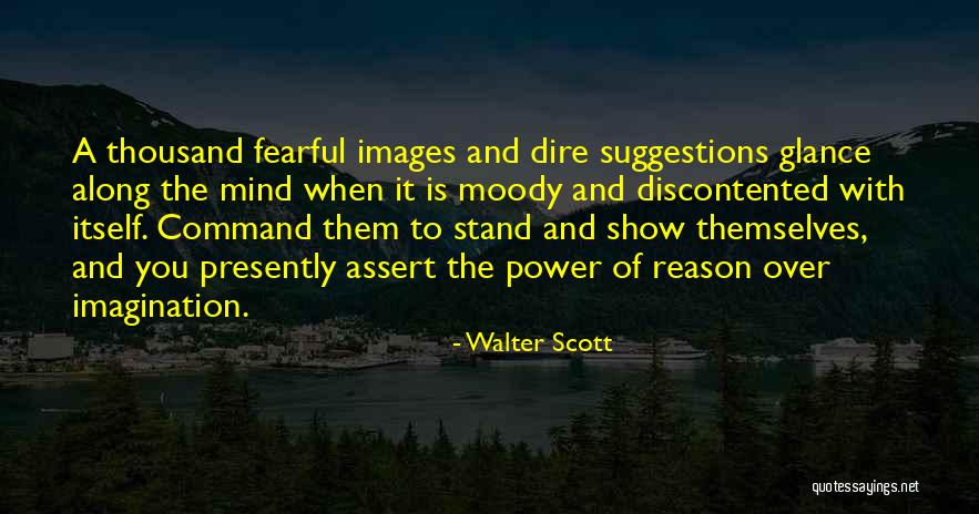Power Of The Imagination Quotes By Walter Scott Power Of The Imagination Quotes By Walter Scott