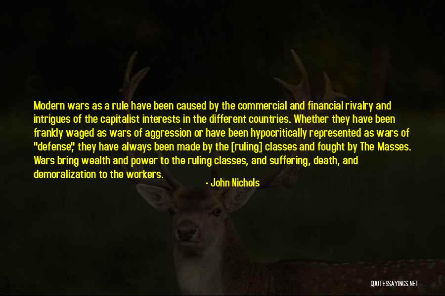 Power Of The Masses Quotes By John Nichols Power Of The Masses Quotes By John Nichols