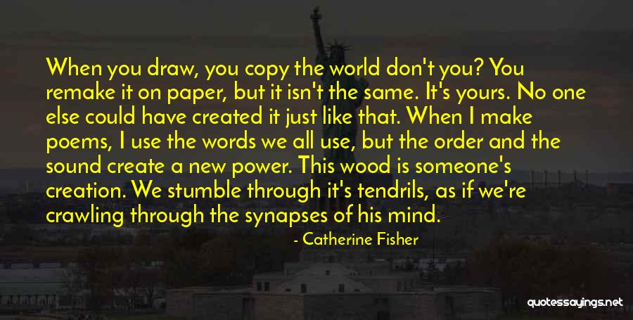 Power Of The Mind Quotes By Catherine Fisher