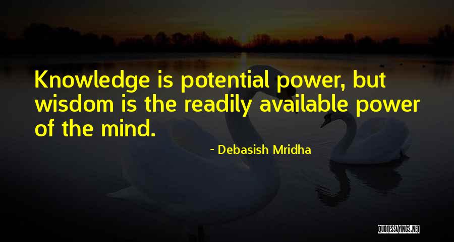 Power Of The Mind Quotes By Debasish Mridha