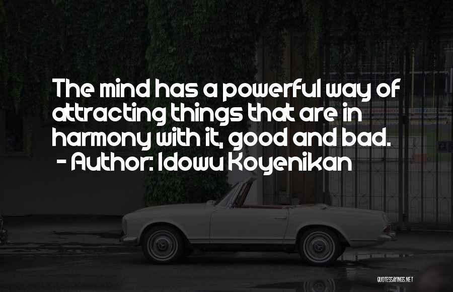 Power Of The Mind Quotes By Idowu Koyenikan